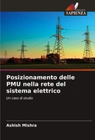 Ashish Mishra | Posizionamento Delle PMU Nella Rete Del Sistema Elettrico | Buch