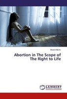 Abortion In The Scope Of The Right To Life Bisera Mavric