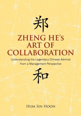 Hum - Zheng He's Art of Collaboration  Understanding the Legendary Chi - E555z