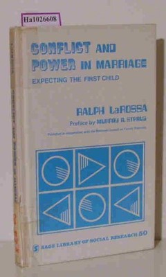 Conflict and Power in Marriage. Expecting the first Child. ( = Sage Library of S