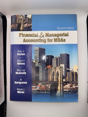 Financial and Managerial Accounting for MBAs Second Edition