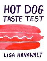 Hot Dog Taste Test | Lisa Hanawalt | Englisch | Buch | 2016 | EAN 9781770462373
