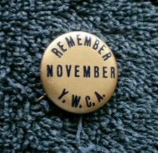 1920's-30's Remember November YWCA Black And Gold Colored 7/8" Cello W/BP