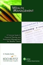 Wealth Management: A Concise Guide To Financial Planning And Investment Manageme
