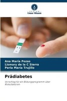 Ana MaríA Pozas (U. A.) | PräDiabetes | Taschenbuch | Deutsch (2023) | 92 S.