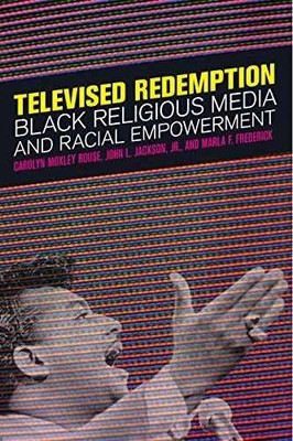 Televised Redemption: Black - Paperback, by Rouse Carolyn Moxley; - Very Good x