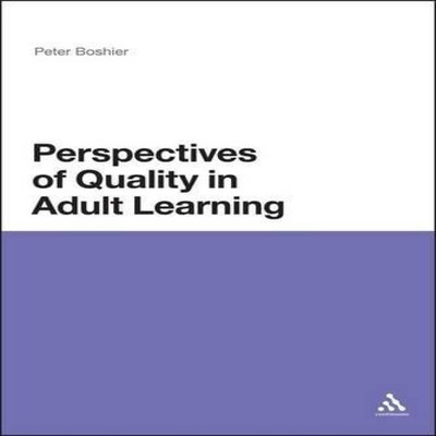 Perspectives of Quality in Adult Learning Peter Boshier Paperback