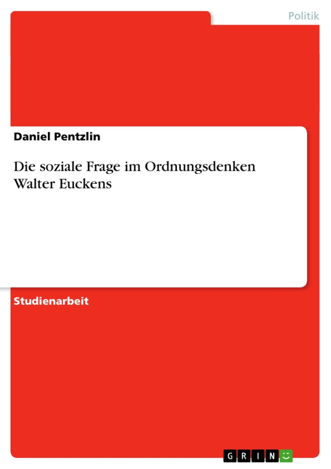 Thumbnail - Daniel Pentzlin | Die Soziale Frage Ordnungsdenken Walter Euckens |
