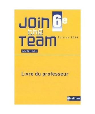 Anglais 6e Join the Team A1/A2 : Livre du professeur, Adrian, Hélène