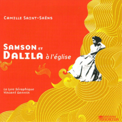 Camille Saint-Saens Camille Saint-Saens: Samson Et Dalila a L'eglise (CD) Album