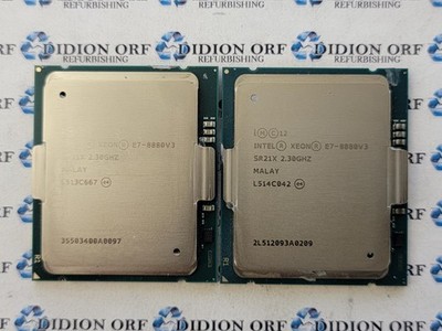 Lot of 2 INTEL Xeon E7-8880V3 SR21X 2.30 GHz 45 MB 150 W SKU 18649