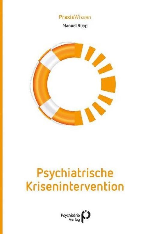 Psychiatrische Krisenintervention Manuel Rupp