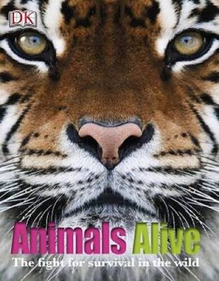 Animals Alive - Hardcover By DK Publishing - VERY GOOD