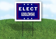 ELECT GODLEWSKI 18 in x 24 in Yard Sign Road Sign with Stand