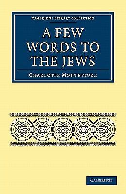 A Few Words to the Jews Montefiore Paperback Cambridge University Press