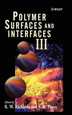 Polymer Surfaces and Interfaces III by R.W. Richards (English) Hardcover Book