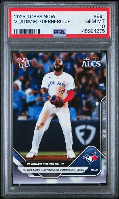 2025 Topps Now ALCS MVP! 3 HR Series #891 Vladimir Guerrero Jr. Blue Jays PSA 10