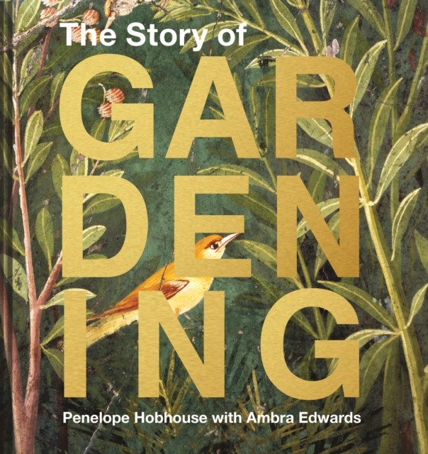 The Story of Gardening: A cultural history of by Penelope Hobhouse HARDBACK - Image 5