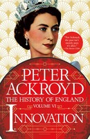 Peter Ackroyd | Innovation: The History Of England Volume Vi | Taschenbuch