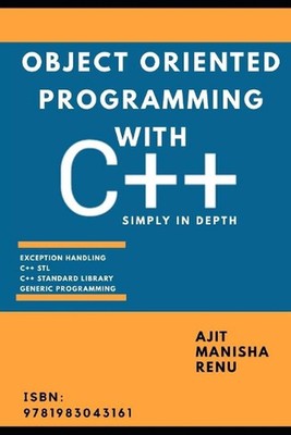 Object Oriented Programming With C++: Simply In Depth by Manisha Prasad (English