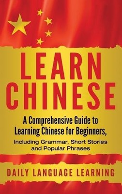Daily Language Learning Learn Chinese (Gebundene Ausgabe)