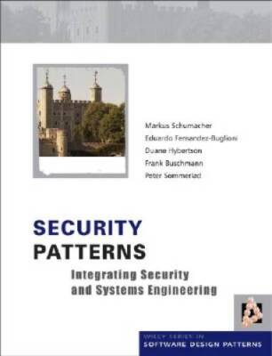Security Patterns: Integrating Security and Systems Engineering - GOOD