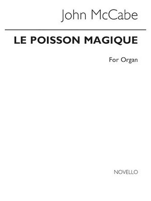 Le Poisson Magique for Organ