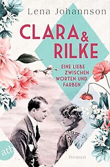 Clara und Rilke: Eine Liebe zwischen Worten und Farben (... | Buch | Zustand gut