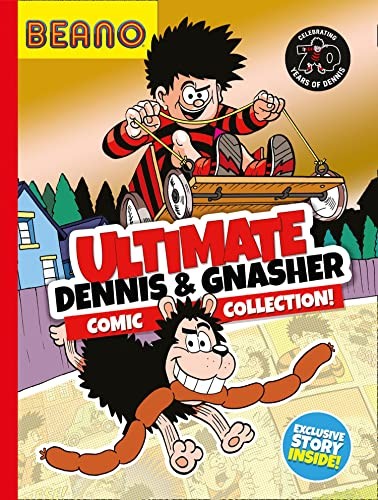 Beano Ultimate Dennis & Gnasher Comic Collection: An entertaining... - Beano