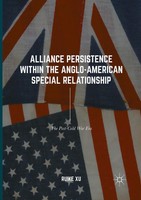 Ruike Xu | Alliance Persistence Within The Anglo-American Special Relationship