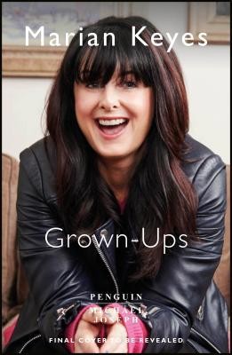 GROWN-UPS by Marian Keyes