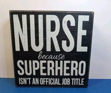 Nurse Appreciation Superhero Quill To Paper By Sixtrees 6x6 Wooden Standing Sign