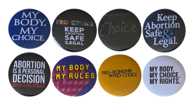 #ad Pro Choice pins Abortion Rights buttons Set of 8 2.25 inches Set 2 $13.97