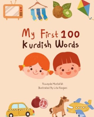 My first 100 Words: Sorani-Kurdish ..., Mustafah, Ruway