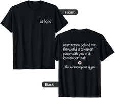  Front  Back  Dear Person Behind Me Front And Back T-Shirt