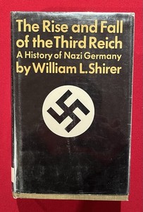 The Rise and Fall of the Third Reich: A History of Nazi Germany by Shirer HC DJ