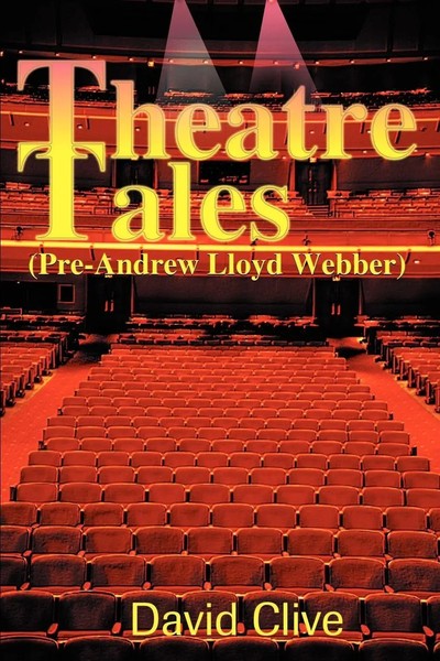 David John Clive | Theatre Tales | Taschenbuch | Englisch (2001) | iUniverse-image