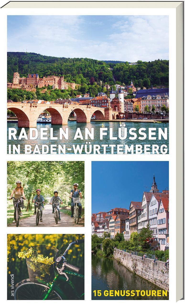Radeln An Flüssen In Baden-württemberg Monika Johna