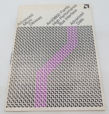 Advanced Micro Devices Am29800 Family High Performance Bus Interface DATA BOOK