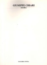 Giuseppe Chiari. Extra - [Galleria Vivita]