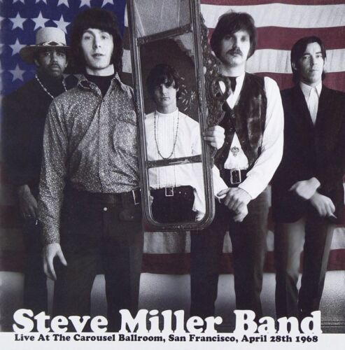 Audio Cd Steve Miller Band - Live At The Carousel Ballroom San Francisco April 2 - Zdjęcie 1 z 1