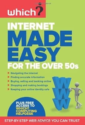 Internet Made Easy for the Over 50s (Which), , Used; Very Good Book