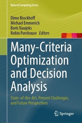 Many-Criteria Optimization and Decision Analysis: State-of-the-Art, Present Chal