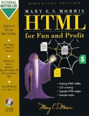 HTML for Fun and Profit Compact Disc Mary Morris