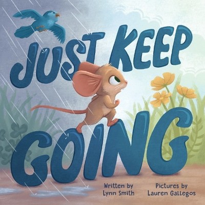 Lynn Smith Just Keep Going (Gebundene Ausgabe)