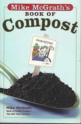 Mike McGrath's Book of Compost - Paperback, by McGrath Mike - Very Good