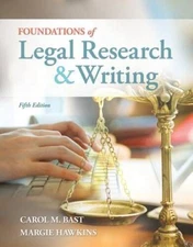 Foundations of Legal Research and Writing - Paperback By Bast, Carol M. - GOOD