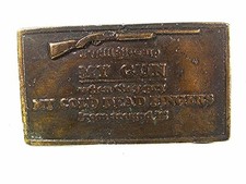 Vintage I Will Give Up My Gun When They Pry My Cold Dead Belt Buckle 81816