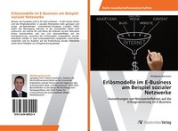 ErlöSmodelle Im E-Business Am Beispiel Sozialer Netzwerke | Buch | 9783639489224