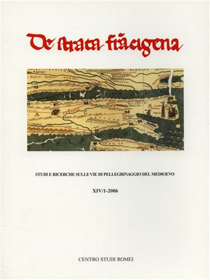 - De Strata Francigena. Studi e Ricerche sulle vie di pellegrinaggio del Medioe